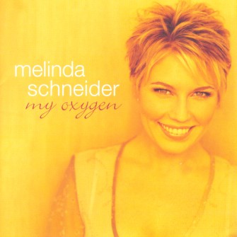Schneider ,Melinda - My Oxygen
